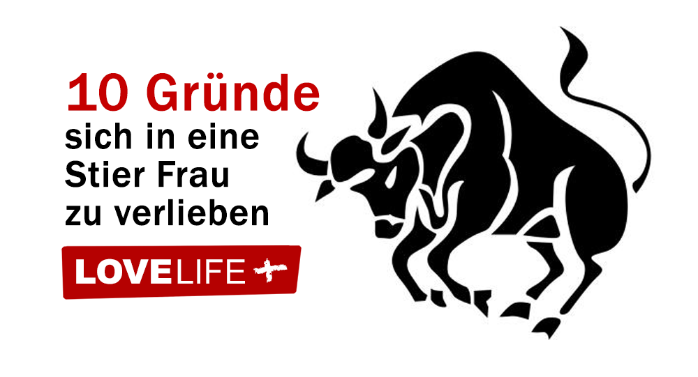 10 Grunde Sich In Eine Stier Frau Zu Verlieben Lovelife Plus