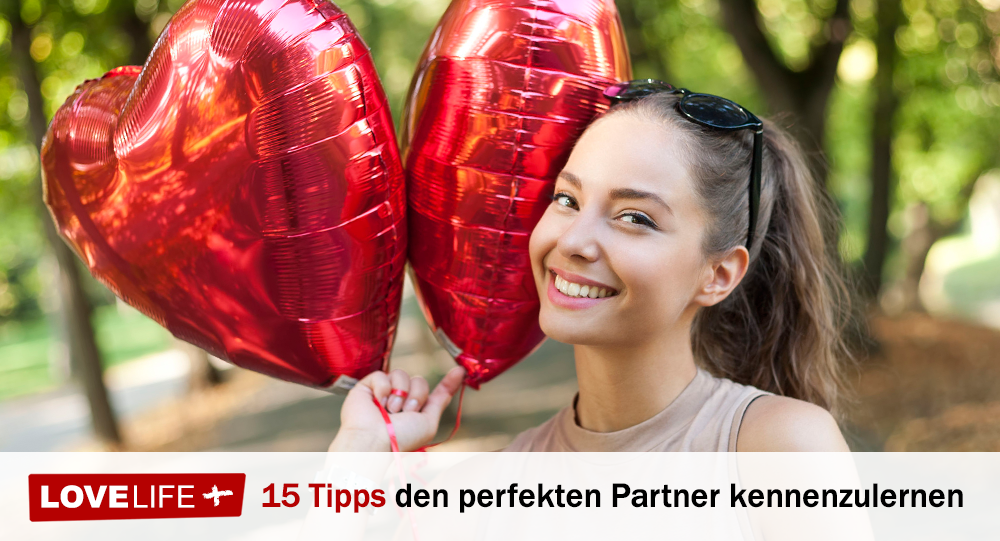 15 Tipps Um Den Perfekten Partner Kennenzulernen Lovelifeplus 