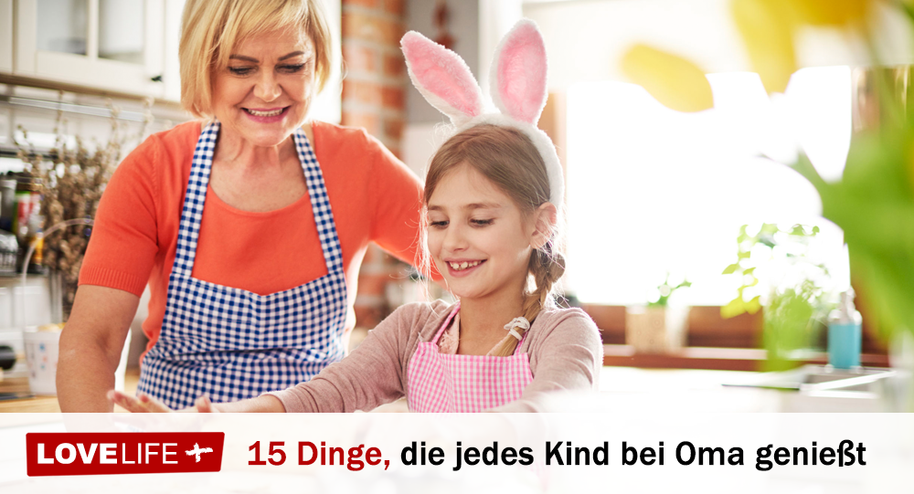 15 Dinge Die Jedes Kind Bei Oma Genießt Lovelifeplus